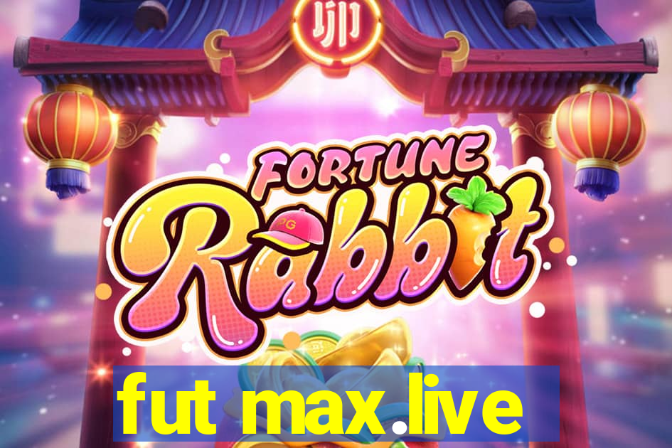 fut max.live